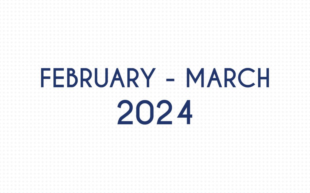 FEBRUARY  2024 – MARCH 2024